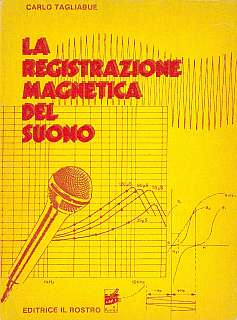 Tagliabue - La registrazione magnetica del suono